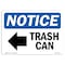 Signmission OSHA Notice Sign, 10" Height, Rigid Plastic, Trash Can (Left Arrow) Sign With Symbol, Landscape OS-NS-P-1014-L-18723 - alternate 1
